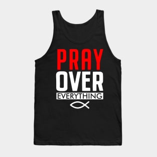 Pray Over Everything Tank Top